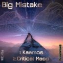 Big Mistake - Critical Mass