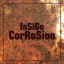 Insigo - Corrosion (Original Mix)