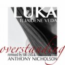 Luka ft Jaidene Veda - Overstanding (Anthony Nicholson Instrudub Mix)