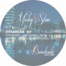 Micky Stan - Stranger (Original Mix)