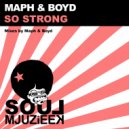 Maph & Boyd - So Strong (Deep Room Mix)