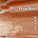 Frank Bizzle - Shift