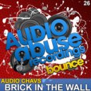 Audio Chavs - Brick In The Wall (Original Mix)