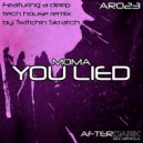 Moma - You Lied (Twitchin Skratch Mix)