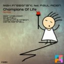 Max Freegrant feat. Paul Aiden - Champions Of Life