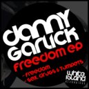 Danny Garlick - Sex, Drugs & Tumpets (Original Mix)
