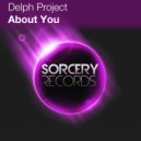Delph Project - About You (T-Amo Remix)