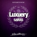 Luxuery - Sairas (Original Mix)