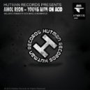 Amol Reon - Young Man On Acid (Alex Marcu Remix)