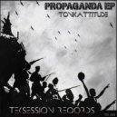 Tonikattitude - Propaganda