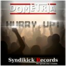 DOMETRIA - Hurry Up (Original Mix)