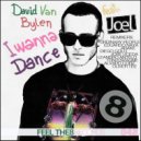 David Van Bylen feat Joel - I Wanna Dance (Diego Golo Remix)
