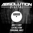 Bret E Boy - Cataclysm (Original Mix)