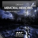 Dreamy - Memoral Memories