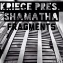 Kriece presents Shamatha - Jumping From Leaf To Leaf
