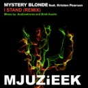 Mystery Blonde feat. Kristen Pearson - I Stand (Brett Austin Remix)