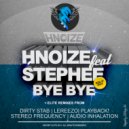HNoize feat. Stephee - Bye Bye