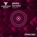 2Sher - Phatbass (Dub Mix)