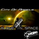 Alone In Space - City Of Angels