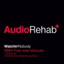 Iviee Mercutio, NrKY - Watchin\' Nobody (Mark Radford\'s Digital Boogie Remix)