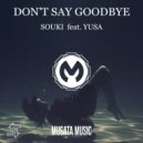 SOUKI & YUSA - Don't Say Goodbye