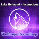 Luke Helmond - Inconscious