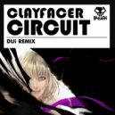 Clayfacer - Circuit (Dui Remix)