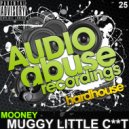 MooneY - Muggy Little C*nt (Original Mix)