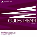 NoMosk - Good Luck (Original Mix)