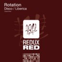 Rotation - Liberica (Original Mix)