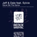 Jeff & Dale feat. Sylvie - Never Be The Same