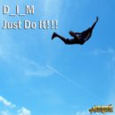 D_I_M - Just Do It!!! (Xmania Remix)