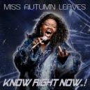 Miss Autumn Leaves - Know Right Now (C-Mos Remix)