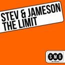 Stev & Jameson - The Limit (Original Mix)