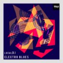 LocalDJ - Electro Blues