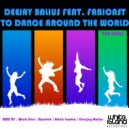Deejay Balius Feat. Fabicast - To Dance Around The World