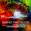 Amind Two Guys - Estiva A Ibiza