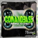 Comandbass - Faithful To Break