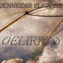 Schneider Electric - Delirium (Original Mix)