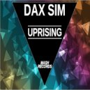 Dax Sim - Uprising (Original Mix)