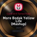 Cardi B X Torren Foot - More Bodak Yellow Life