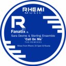 Fanatix Feat. Sara Devine & Sterling Ensemble - Call On Me (Rhemi Main Mix)