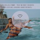 Pete Bellis & Tommy - Treat Me Right