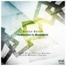 Anton Borin (RU) - Immersion in Movement