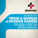 Fergie & Sadrian vs Monroe Ramirez - DarKadavra