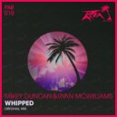Mikey Duncan & Ryan McWilliams - Whipped (Original Mix)