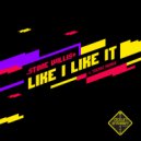Stone Willis - Like I Like It (Tschiz Remix)