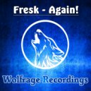 Fresk - Again!