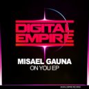 Misael Gauna - On You