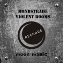 Mondstrahl - Violent Rooms (DJ Zoo Remix)